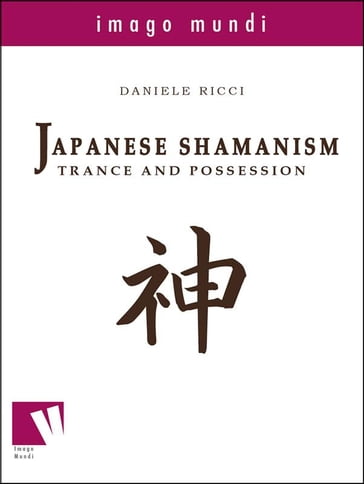 Japanese Shamanism: trance and possession - Daniele Ricci