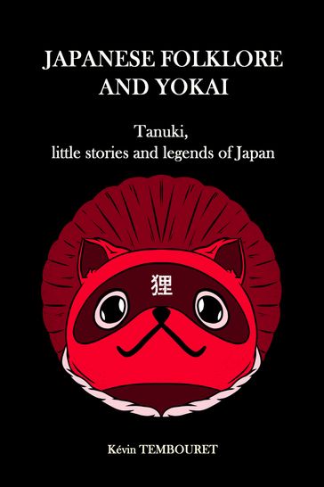 Japanese folklore and yokai - Kevin TEMBOURET