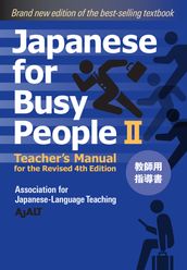 Japanese for Busy People Book 2: Teacher s Manual