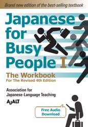 Japanese for Busy People Book 1: The Workbook