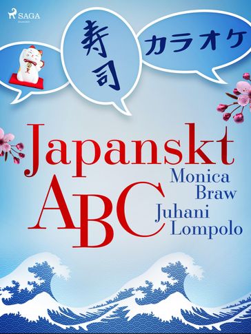 Japanskt ABC - Monica Braw - Juhani Lompolo