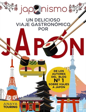 Japonismo. Un delicioso viaje gastronómico por Japón - Laura Tomàs Avellana - Luis Antonio Rodríguez Gómez