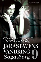 Jarastavens vandring 9 - Tertors vrede