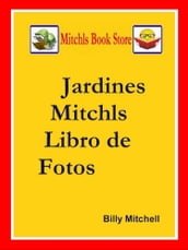 Jardines Mitchls Libro de Fotos
