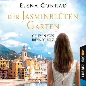Jasminblütengarten - Jasminblüten-Saga, Teil 1 (Gekürzt) - Elena Conrad