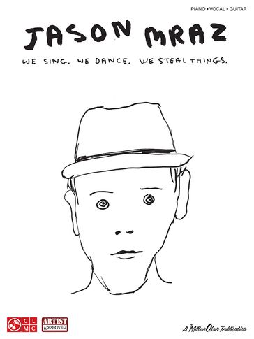 Jason Mraz - We Sing. We Dance. We Steal Things. (Songbook) - Jason Mraz