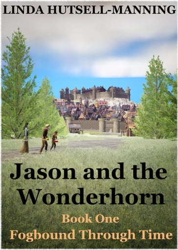 Jason and the Wonderhorn - Linda Hutsell-Manning