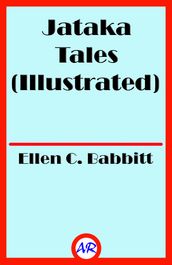 Jataka Tales (Illustrated)