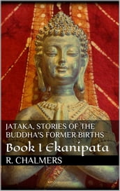 Jataka, stories of the Buddha s former births
