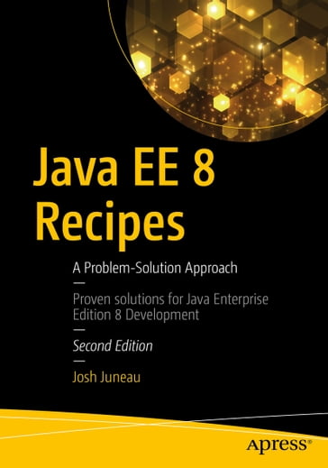 Java EE 8 Recipes - Josh Juneau