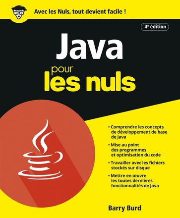 Java pour les Nuls, 4e éd. - Barry Burd