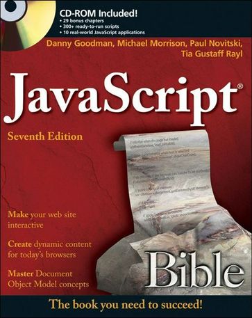 JavaScript Bible - Danny Goodman - Michael Morrison - Paul Novitski - Tia Gustaff Rayl