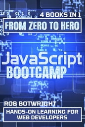 JavaScript Bootcamp: From Zero To Hero