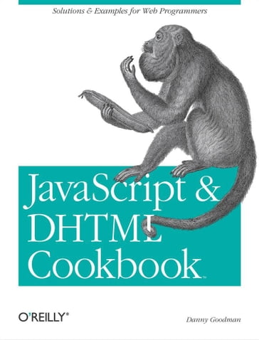 JavaScript & DHTML Cookbook - Danny Goodman