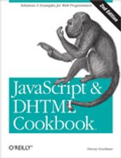 JavaScript & DHTML Cookbook