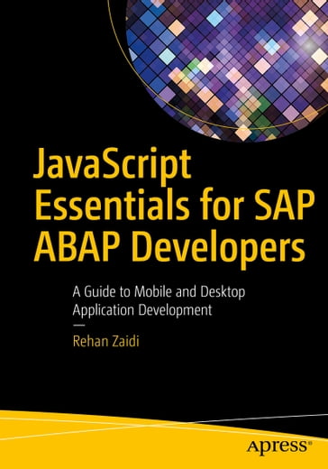 JavaScript Essentials for SAP ABAP Developers - Rehan Zaidi