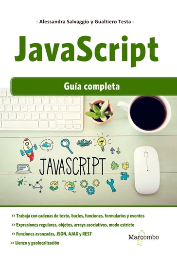 JavaScript: Guía completa - Alessandra Salvaggio - Gualtiero Testa