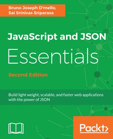 JavaScript and JSON Essentials - Bruno Joseph D