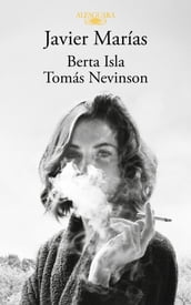 Javier Marías (edición pack con: Berta Isla Tomás Nevinson)