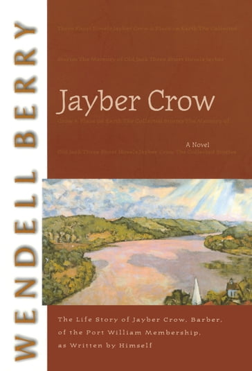 Jayber Crow - Wendell Berry