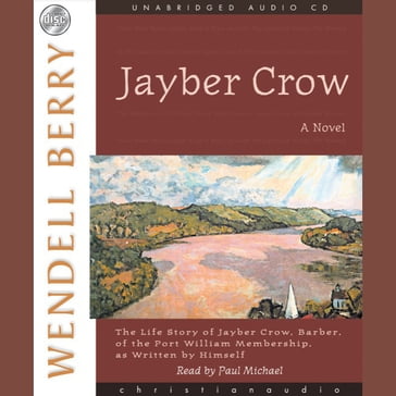 Jayber Crow - Wendell Berry