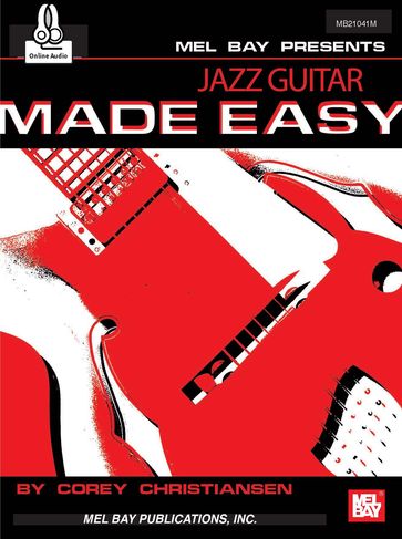Jazz Guitar Made Easy - COREY CHRISTIANSEN
