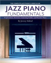 Jazz Piano Fundamentals (Complete, Books 1-3)