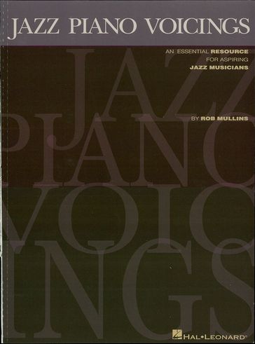 Jazz Piano Voicings - ROB MULLINS