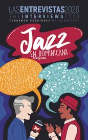 Jazz en Dominicana - Las Entrevistas 2020