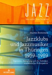 Jazzklubs und Jazzmusiker in Thueringen 19591989