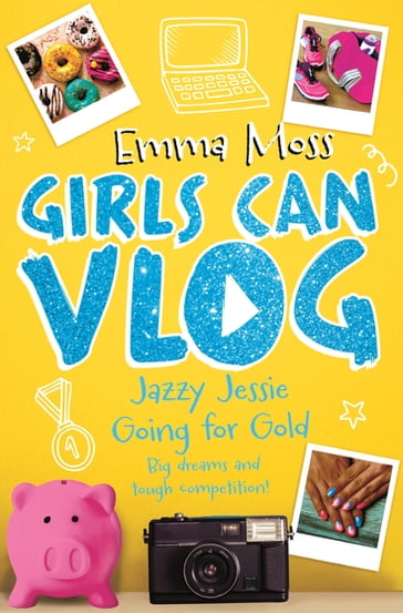 Jazzy Jessie: Going for Gold - Emma Moss