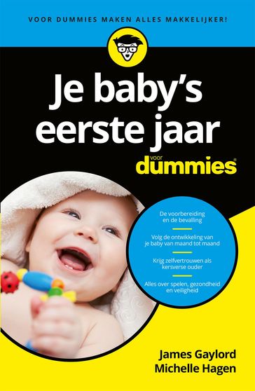 Je baby's eerste jaar voor Dummies - James Gaylord - Michelle Hagen