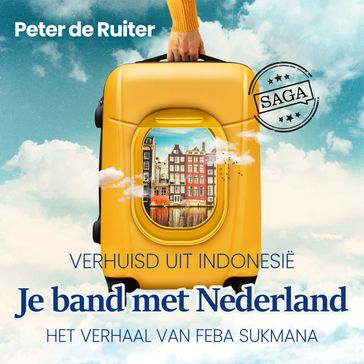 Je band met Nederland - Verhuisd uit Indonesië (Feba Sukmana) - Peter de Ruiter