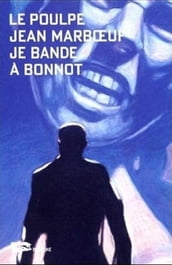 Je bande à Bonnot