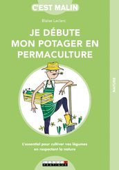 Je débute mon potager en permaculture, c est malin