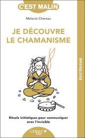 Je découvre le chamanisme, c