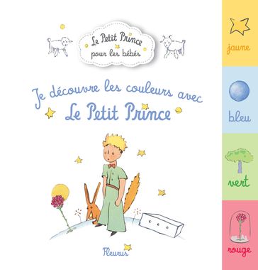 Je découvre les couleurs avec Le Petit Prince - Antoine de Saint-Exupéry