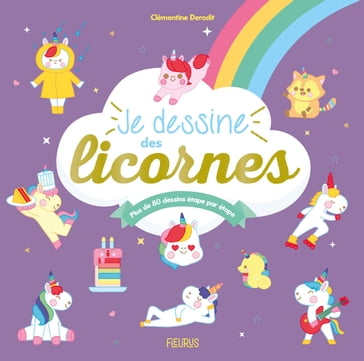 Je dessine des licornes - Clémentine Derodit
