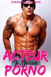 Je deviens Acteur Porno GAY