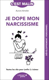 Je dope mon narcissisme, c est malin