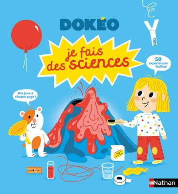 Je fais des sciences - Dokéo dès 4 ans - Cécile Jugla - Guichard Jack