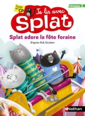 Je lis avec Splat : Splat adore la fête foraine - Niveau 2 - Dès 6 ans - Livre numérique