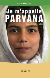 Je m appelle Parvana
