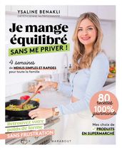 Je mange équilibré sans me priver !