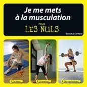 Je me mets à la musculation Pour les Nuls