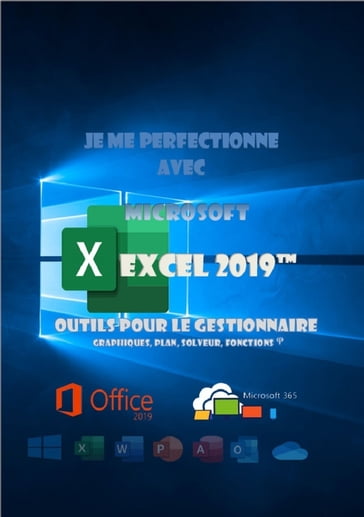 Je me perfectionne avec Excel 2019, outils pour le gestionnaire - joel green