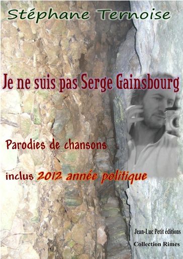 Je ne suis pas Serge Gainsbourg - Stéphane Ternoise