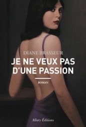 Je ne veux pas d une passion