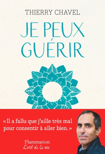 Je peux guérir - Thierry Chavel