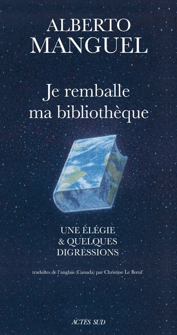 Je remballe ma bibliothèque - Alberto Manguel